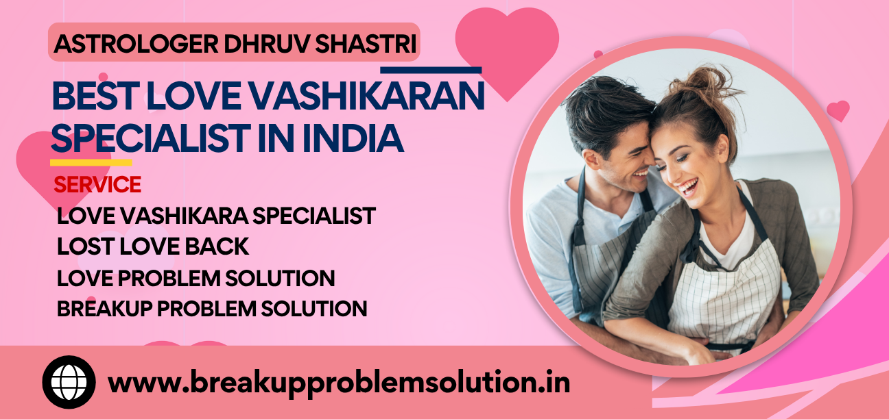 Best Love Vashikaran Specialist