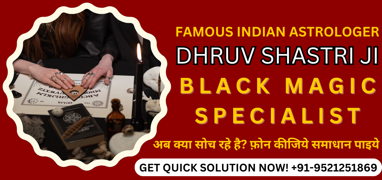 Black Magic Specialist || Asrtologer